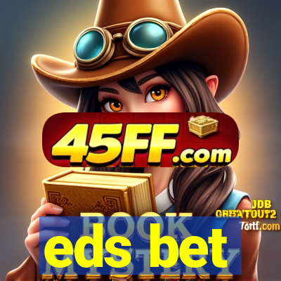 eds bet